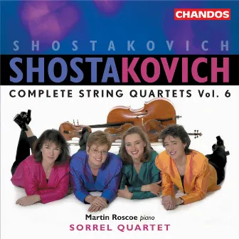 Shostakovich: Complete String Quartets, Vol. 6 by Sorrel String Quartet