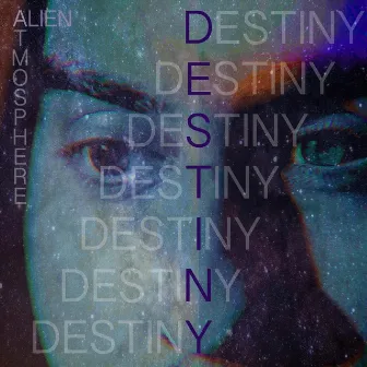 Destiny by Alien Atmosphere