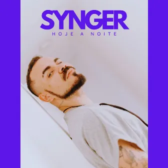 Hoje a Noite by Synger