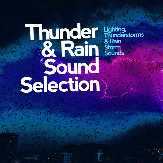 Thunder & Rain Sound Selection