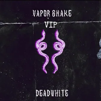 Vapor Snake Vip by DeadWhite