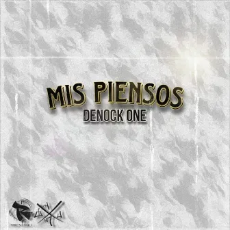 Mis Piensos by Denock One