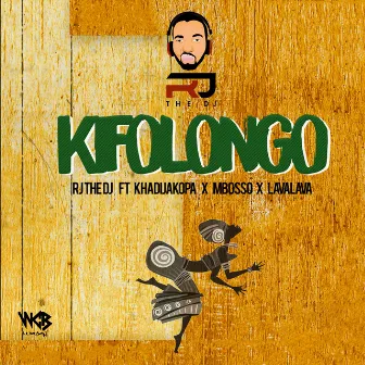 Kifolongo by Rj The Dj