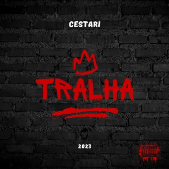 Tralha by Cestari