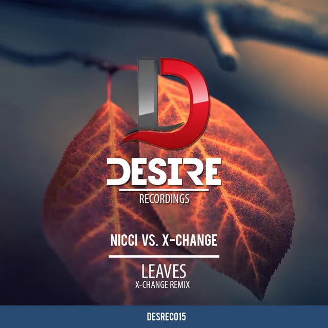 Leaves (X-Change Remix)