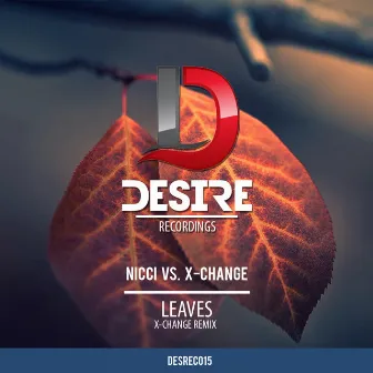 Leaves (X-Change Remix) by Nicci Music