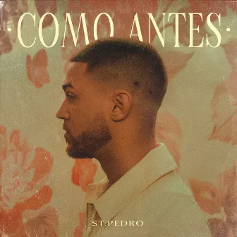 Como Antes by st. Pedro