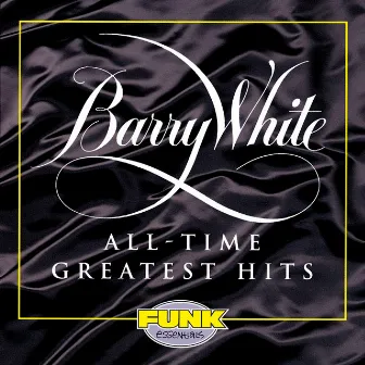 All-Time Greatest Hits by Barry White