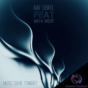 Music Save Tonight by RaF d'Eifel