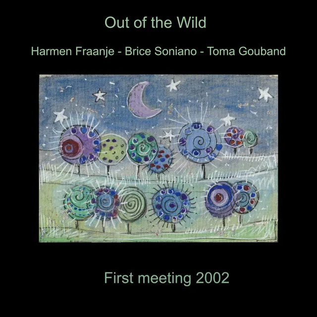 Out of the Wild first meeting 2002