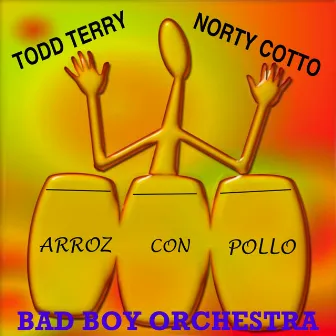 Arroz Con Pollo by Bad Boy Orchestra