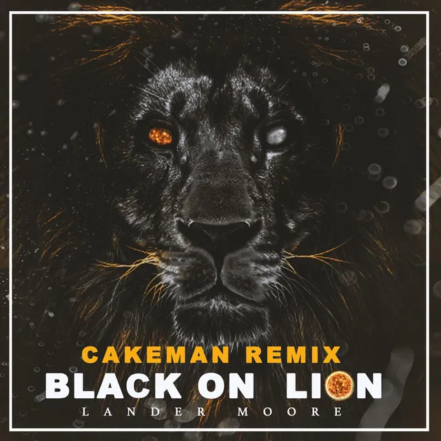 Black On Lion - CakeMan Remix