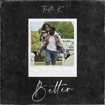 Better by Festo K