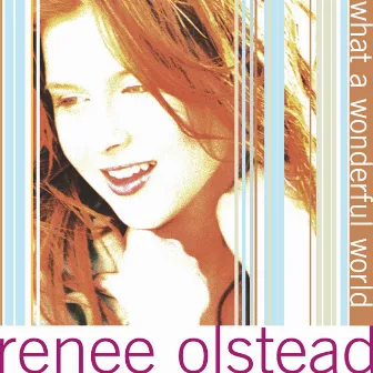 What A Wonderful World by Renee Olstead