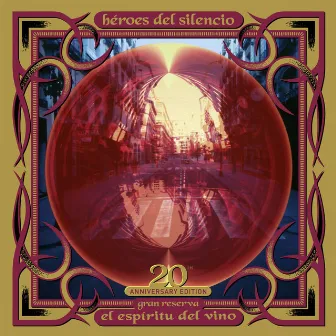 El Espíritu del Vino-20th Anniversary Edition by Heroes Del Silencio