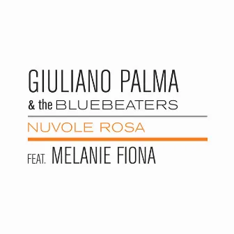 Nuvole Rosa Featuring Melanie Fiona by Giuliano Palma & The BlueBeaters