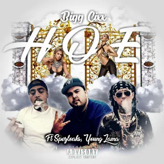 H.O.E (Heaven on Earth) [feat. young lama & Spezloaks] by Bigg Cixx