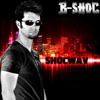 Shocwav by B-Shoc