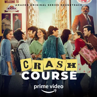 Crash Course (Original Series Soundtrack) by AV Prafullachandra