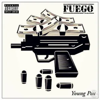 Fuego by Young Pox