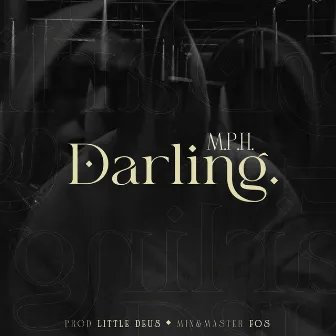 Darling. by M.P.H.