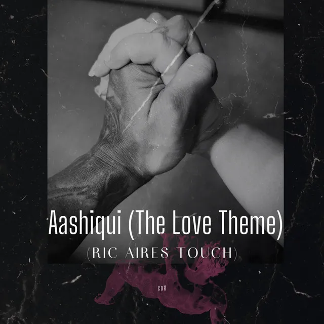 Aashiqui (The Love Theme) [Ric Aires Touch]