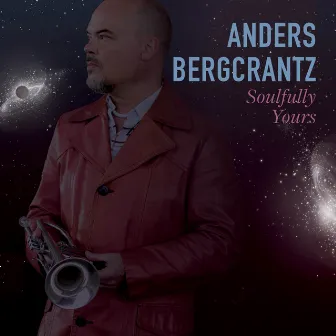 Soulfully Yours by Anders Bergcrantz