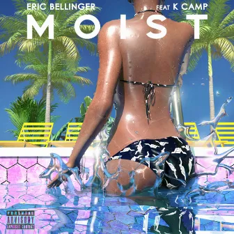 Moist (feat. K CAMP) by Eric Bellinger