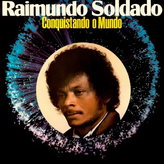 Conquistando O Mundo by Raimundo Soldado