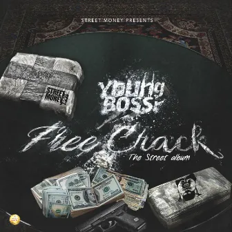 Free Crack by Young Bossi