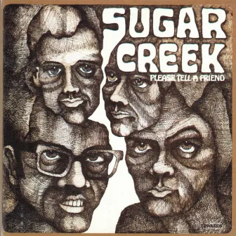 Please Tell a Friend by Sugar Creek