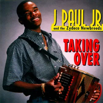 Taking Over by Zydeco Newbreeds