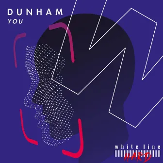 You by Dunham (BE)