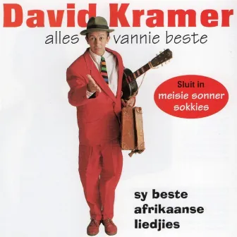 Alles Vannie Beste by David Kramer