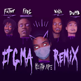 IT G MA REMIX (feat. A$AP Ferg, Father, Dumbfoundead, Waka Flocka Flame) by Keith Ape