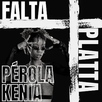 Falta Plata by Pérola kenia