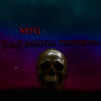 Mtg - Taz-Mania Tenebrosa by DJ PTS DA ZN