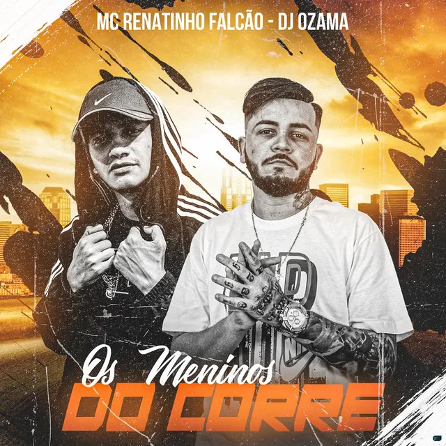 Os Meninos do Corre (feat. MC Renatinho Falcão)