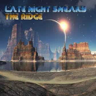 The Ridge by Late Night Sneaky