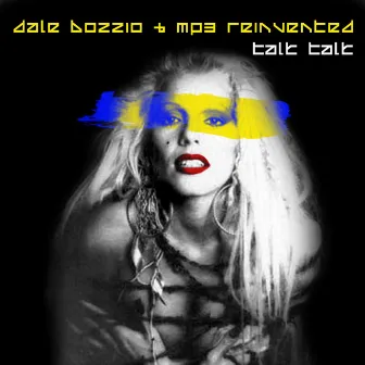 Talk Talk by Dale Bozzio