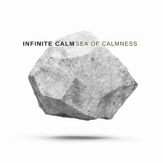 Sea of Calmness by Infinite Calm