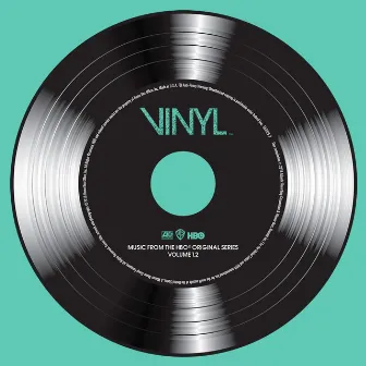 VINYL: Music From The HBO® Original Series - Vol. 1.2 by Vinyl on HBO