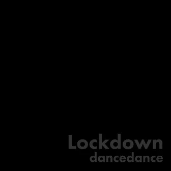 Dancedance by Lockdown