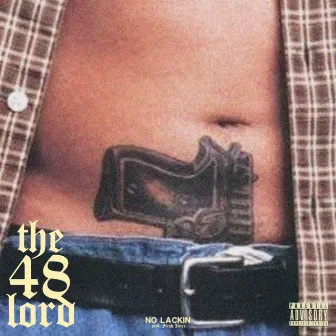 No Lackin' by Don Dolla The 48 Lord