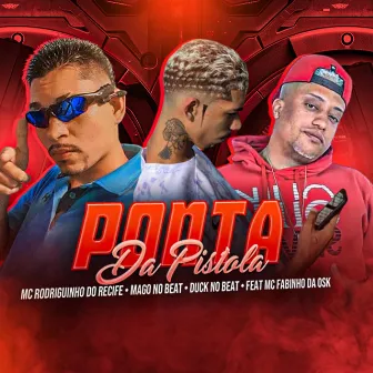 Ponta da Pistola by Mago No Beat