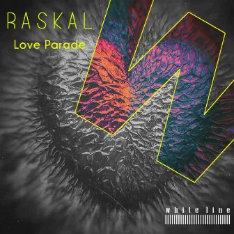 Love Parade by Raskal (US)