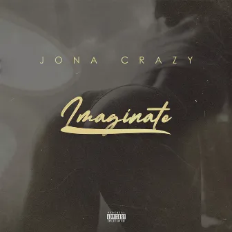 Imagínate by Jona Crazy