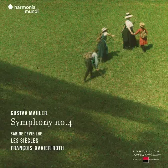 Mahler: Symphony No. 4 by Sabine Devieilhe