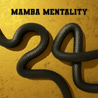 Mamba Mentality by Brad Hester