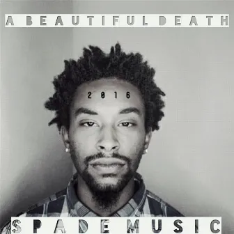 A Beautiful Death by Spade Music